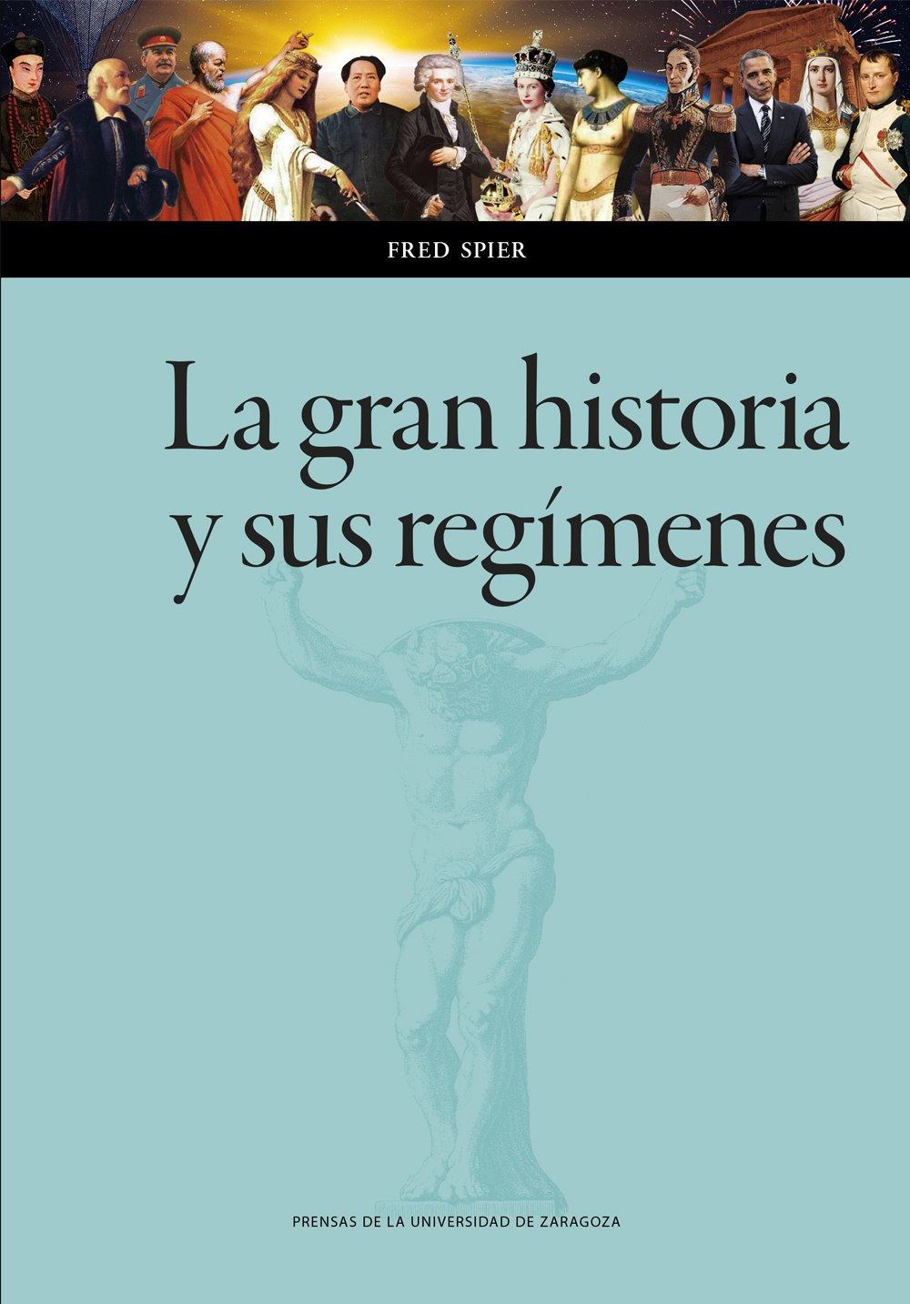 La gran historia y sus regímenes. 9788413405759