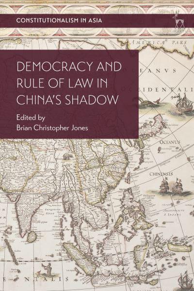 Democracy and Rule of Law in China's Shadow. 9781509949175