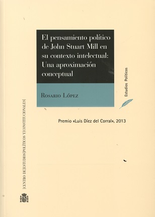 El pensamiento político de John Stuart Mill en su contexto intelectual. 9788425917172