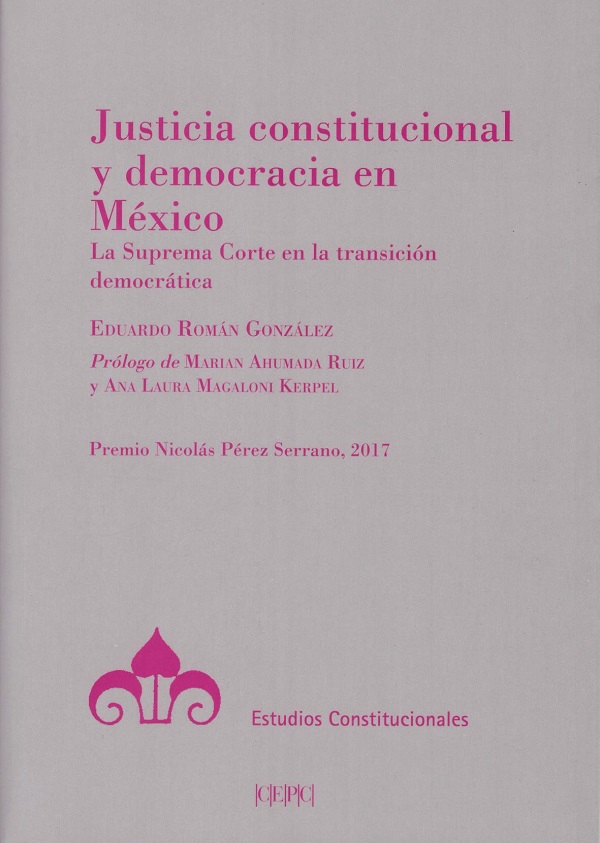 Justicia constitucional y democracia en México