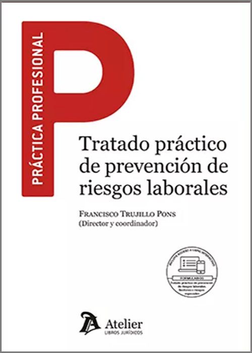 Tratado práctico de Prevención de Riesgos Laborales