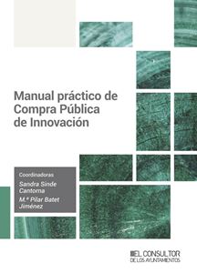 Manual práctico de Compra Pública de Innovación. 9788470529283