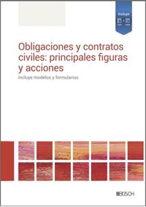 Obligaciones y contratos civiles: principales figuras y acciones. 9788490906385