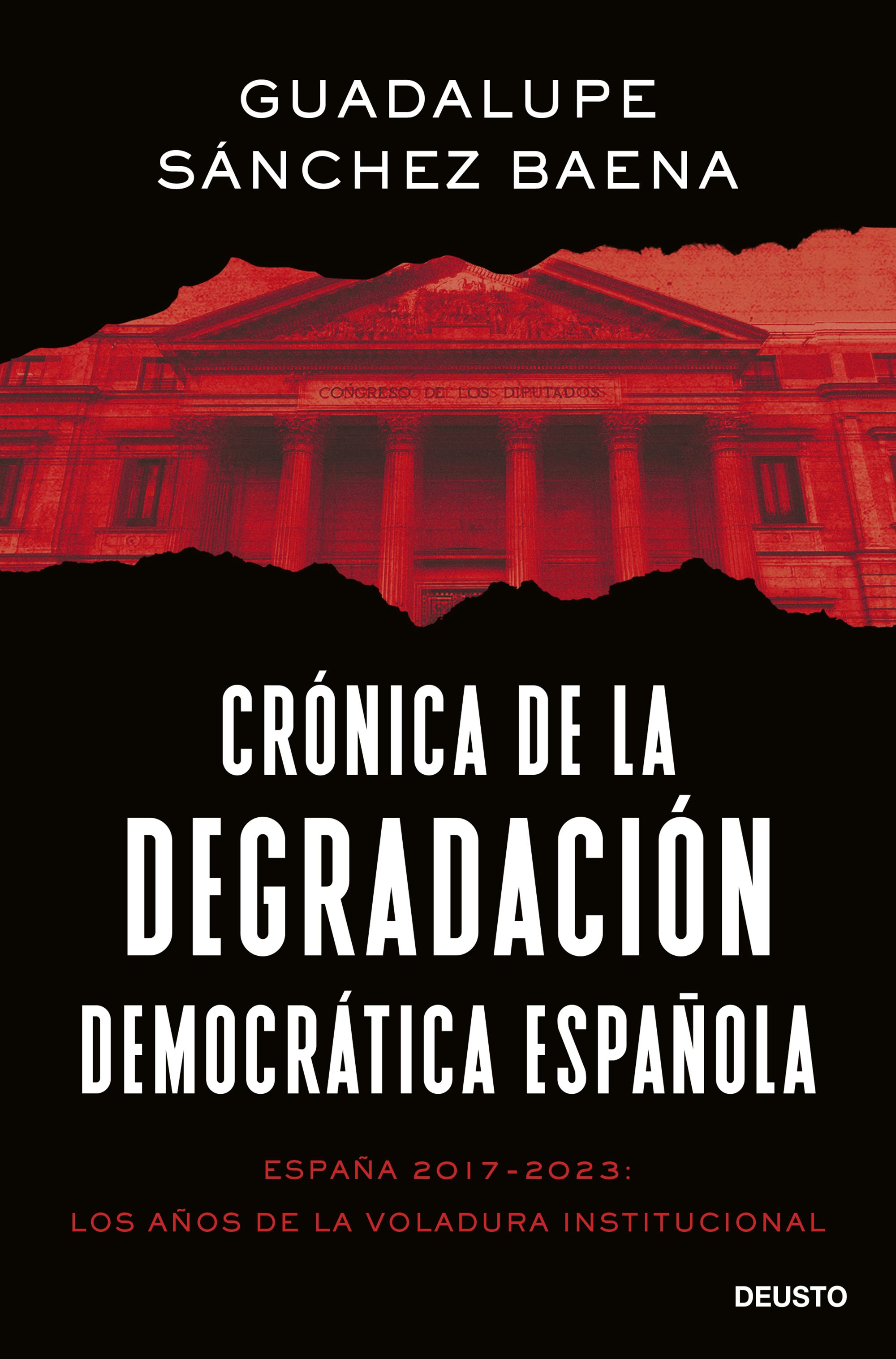 Crónica de la degradación democrática española. 9788423435661