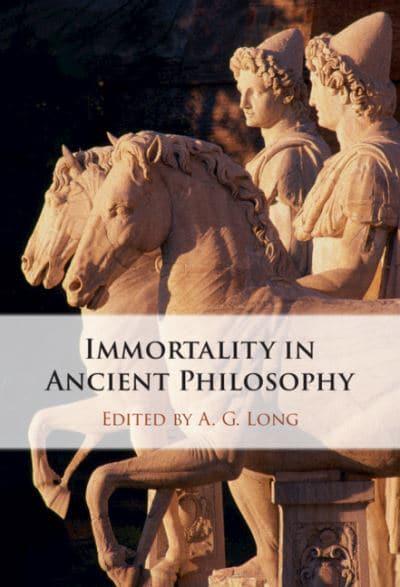 Immortality in ancient philosophy. 9781108941006