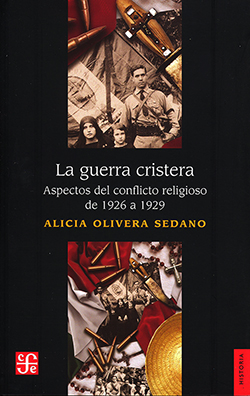 La guerra cristera. 9786071666017