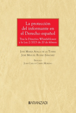 La protección del informante en el Derecho español. 9788411247160