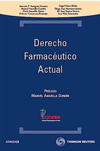 Derecho farmacéutico actual. 9788499032252