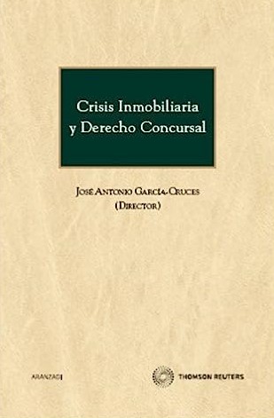 Crisis inmobiliaria y Derecho concursal. 9788499032757