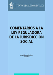 Comentarios a la Ley Reguladora de la Jurisdicción Social