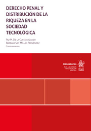 Derecho penal y distribución de la riqueza en la sociedad tecnológica. 9788411696135