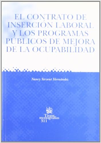 El contrato de inserción laboral y los programas públicos de mejora de la ocupabilidad. 9788484429678