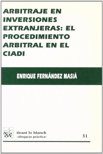 Arbitraje en inversiones extranjeras. 9788484429883