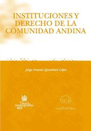 Instituciones y Derecho de la Comunidad Andina. 9788484567509