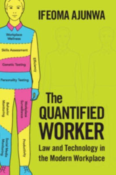 The Quantified Worker. 9781316636954