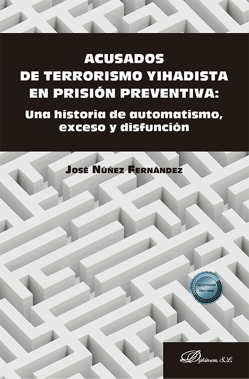 Acusados de terrorismo yihadista en prisión preventiva. 9788411702522