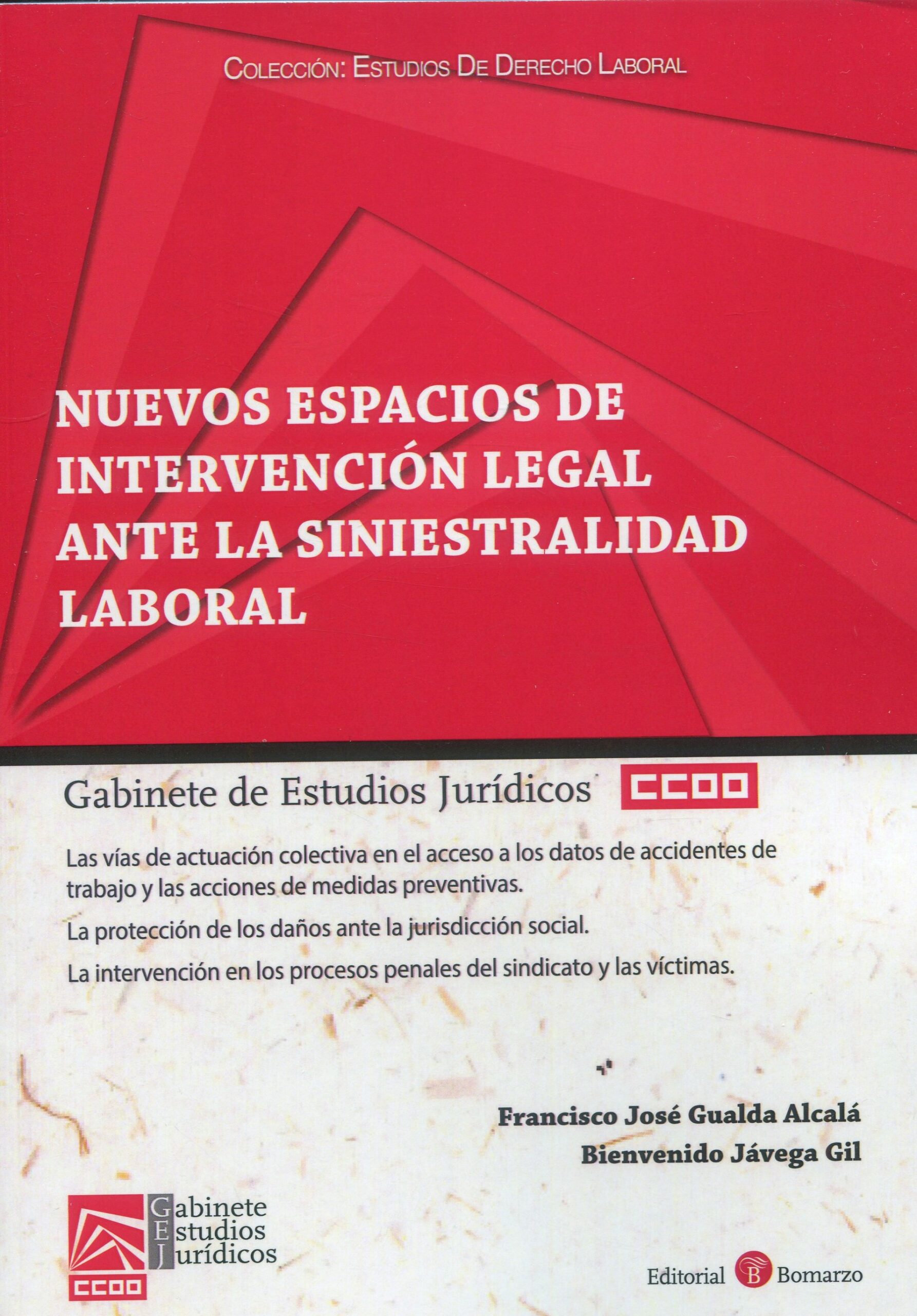 Nuevos espacios de intervención legal ante la siniestralidad laboral