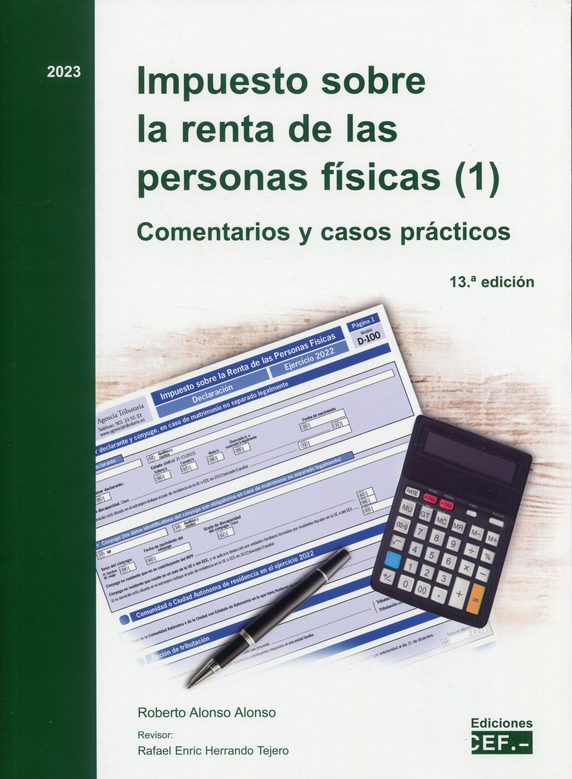 Impuesto sobre la Renta de las Personas Físicas y sobre el Patrimonio. 9788445429747