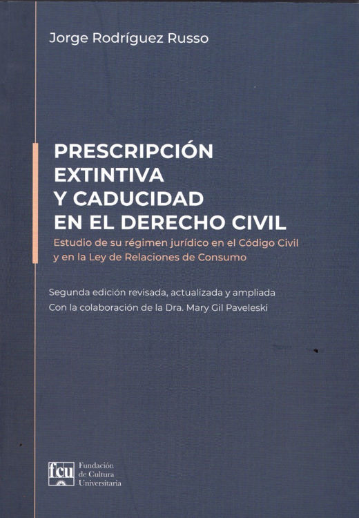 Prescripción extintiva y caducidad en el Derecho civil. 9789974212060