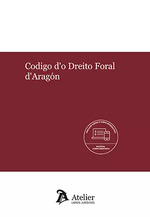 Codigo d'o Dreito Foral d'Aragón. 9788418780905