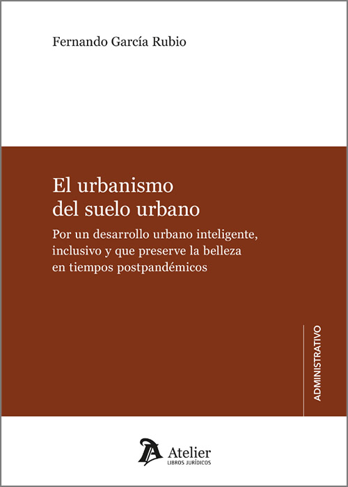 El urbanismo del suelo urbano. 9788419773203