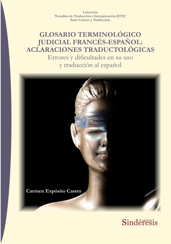 Glosario terminológico judicial francés-español: aclaraciones traductológicas. 9788418206221