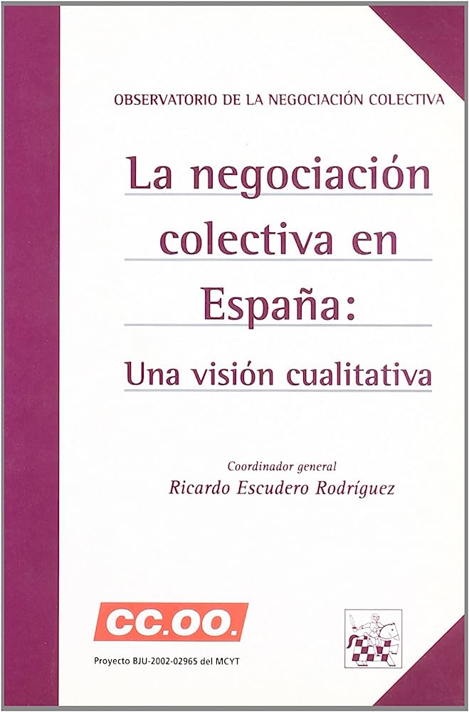 La negociación colectiva en España. 9788484560241