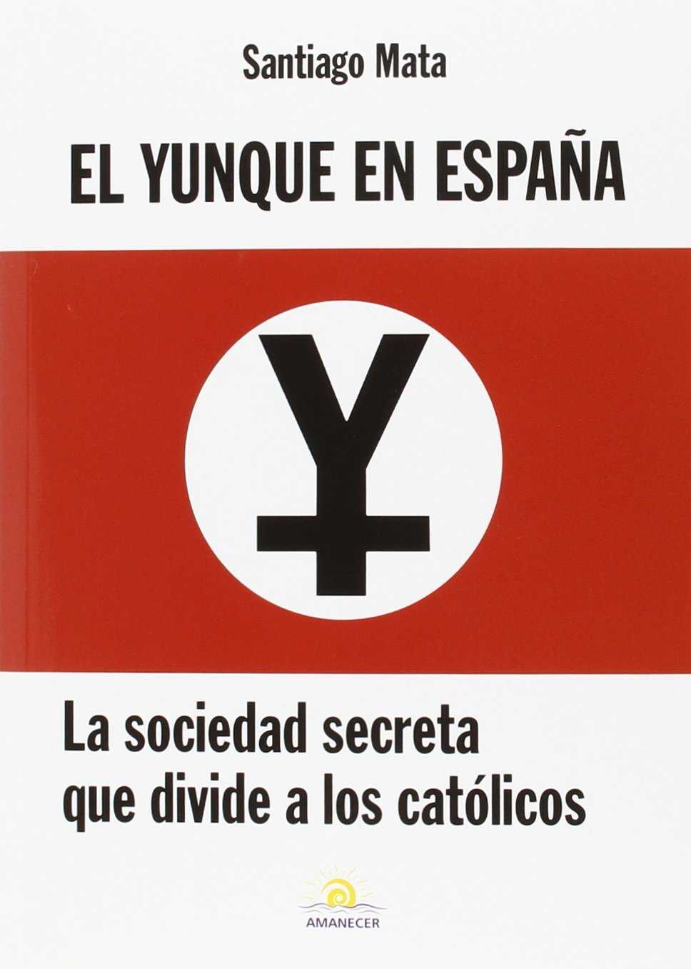 El Yunque en España. 9788460845737