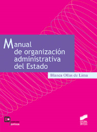 Manual de organización administrativa del Estado. 9788497563956