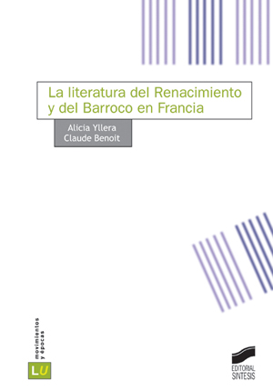 La literatura del Renacimiento y del Barroco en Francia