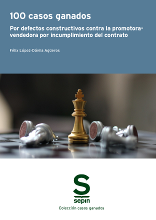 100 casos ganados por defectos constructivos contra la promotora-vendedora por incumplimiento del contrato. 9788411650243