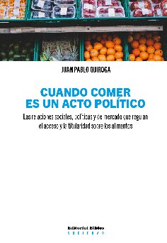 Cuando comer es un acto político. 9789878141534