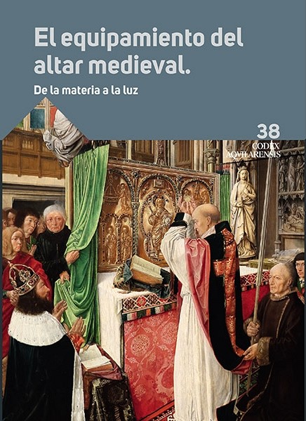 El equipamiento del altar medieval: de la materia a la luz. 101096712