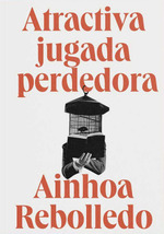 Atractiva jugada perdedora. 9788412519990