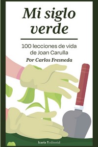 Mi siglo verde. 9788419200945