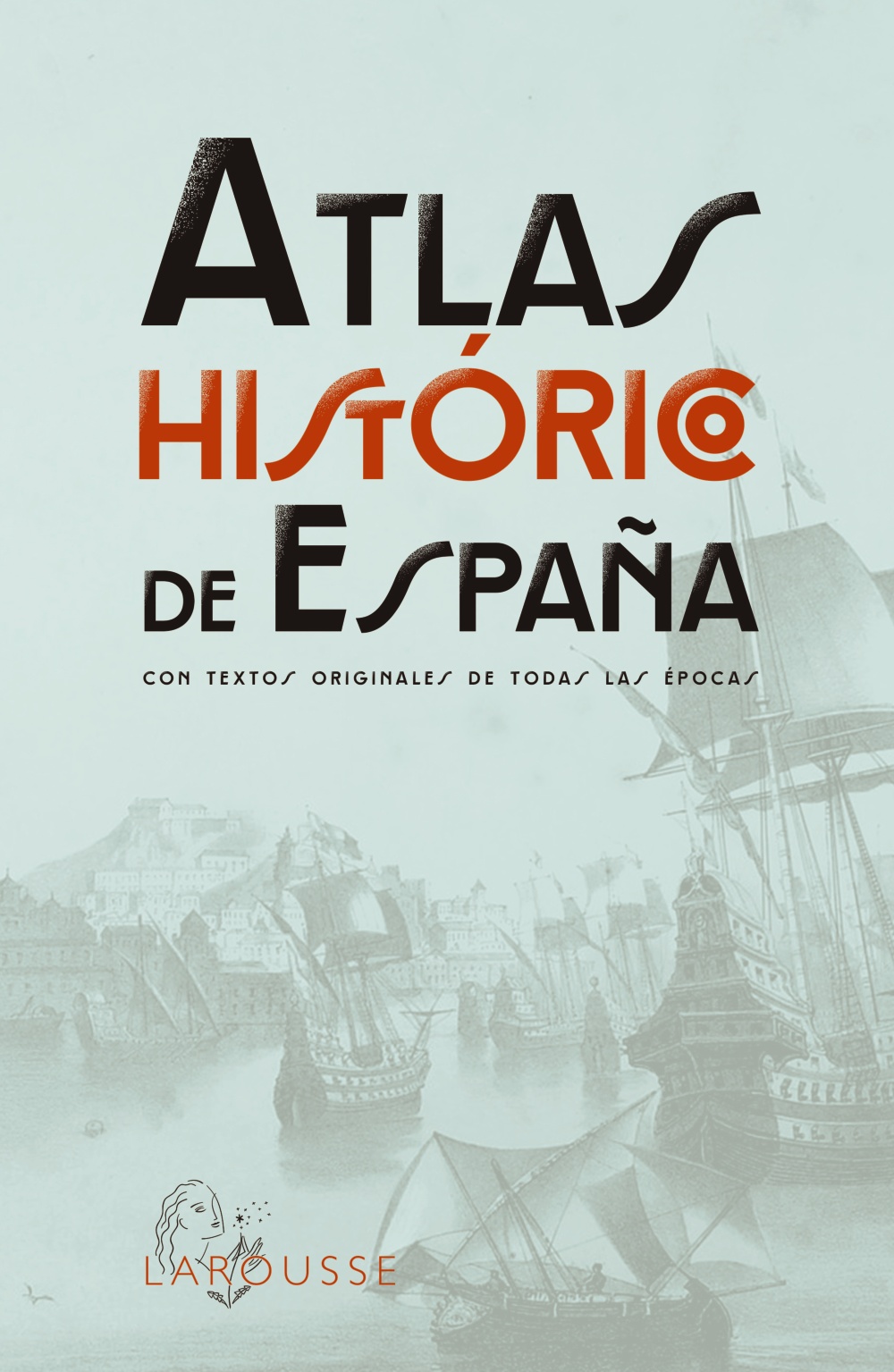 Atlas Histórico de España. 9788419436955