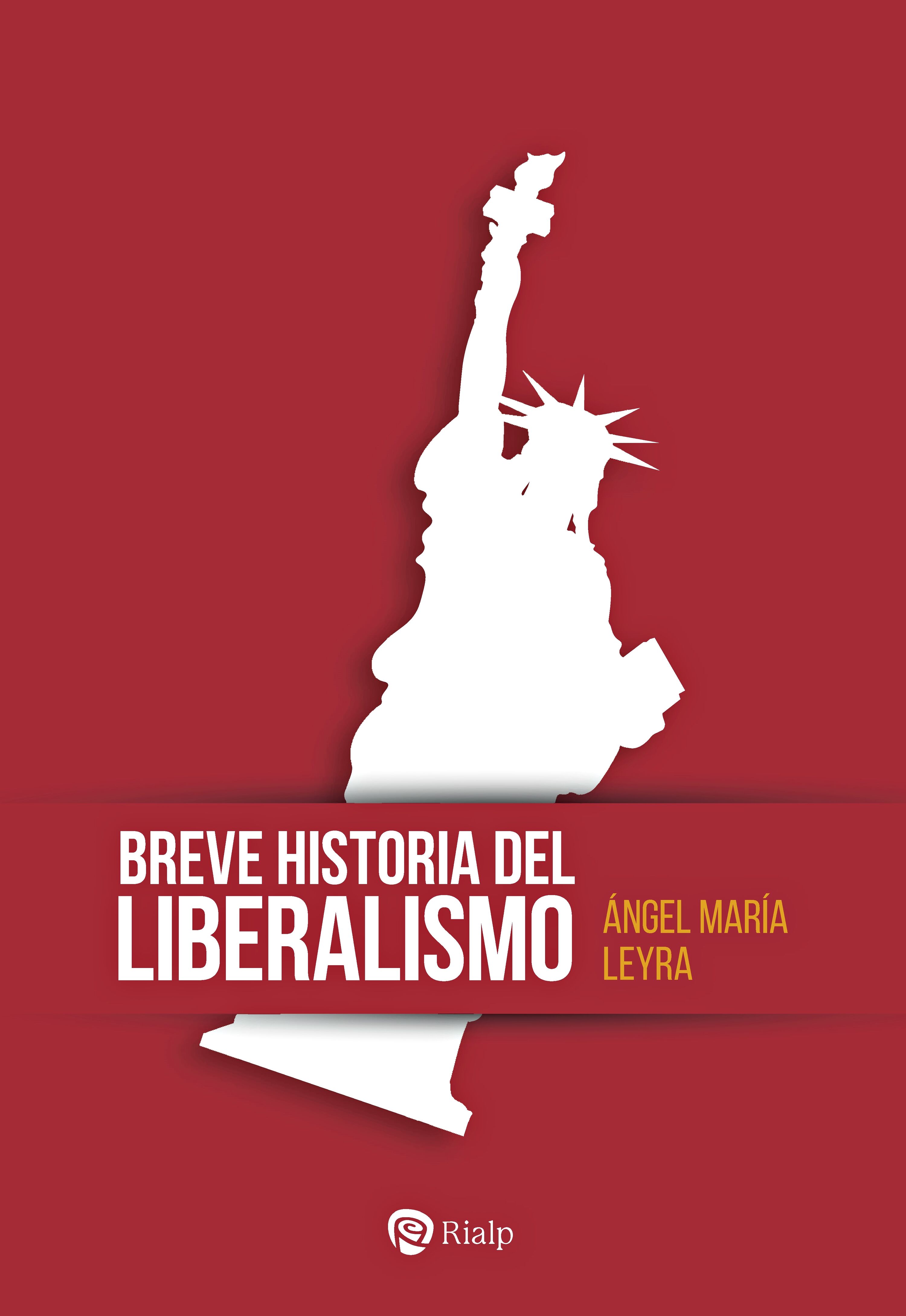 Breve historia del liberalismo. 9788432164064