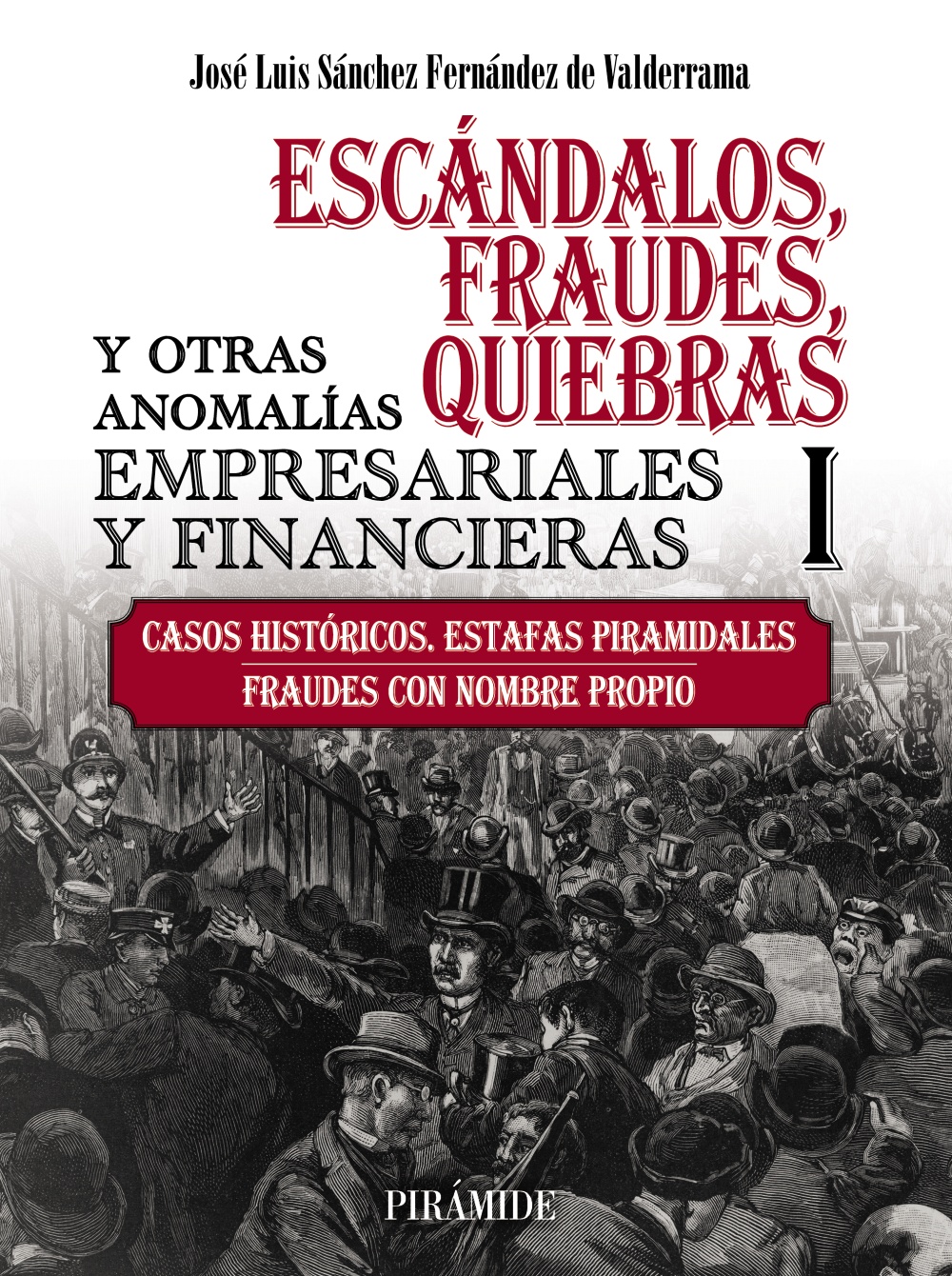 Escándalos, fraudes, quiebras y otras anomalías empresariales y financieras 