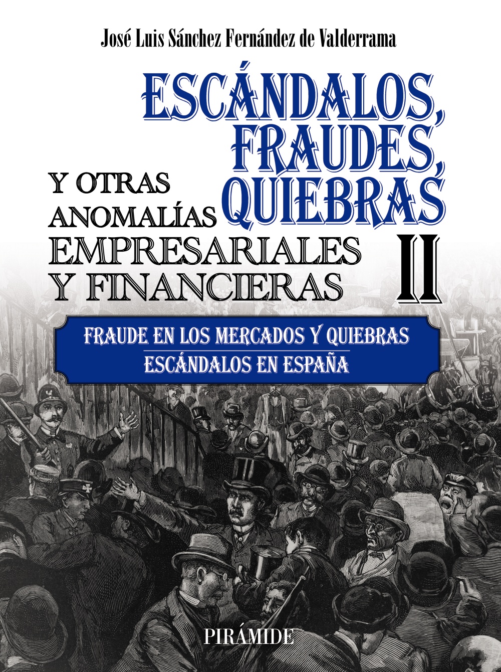 Escándalos, fraudes, quiebras y otras anomalías empresariales y financieras 