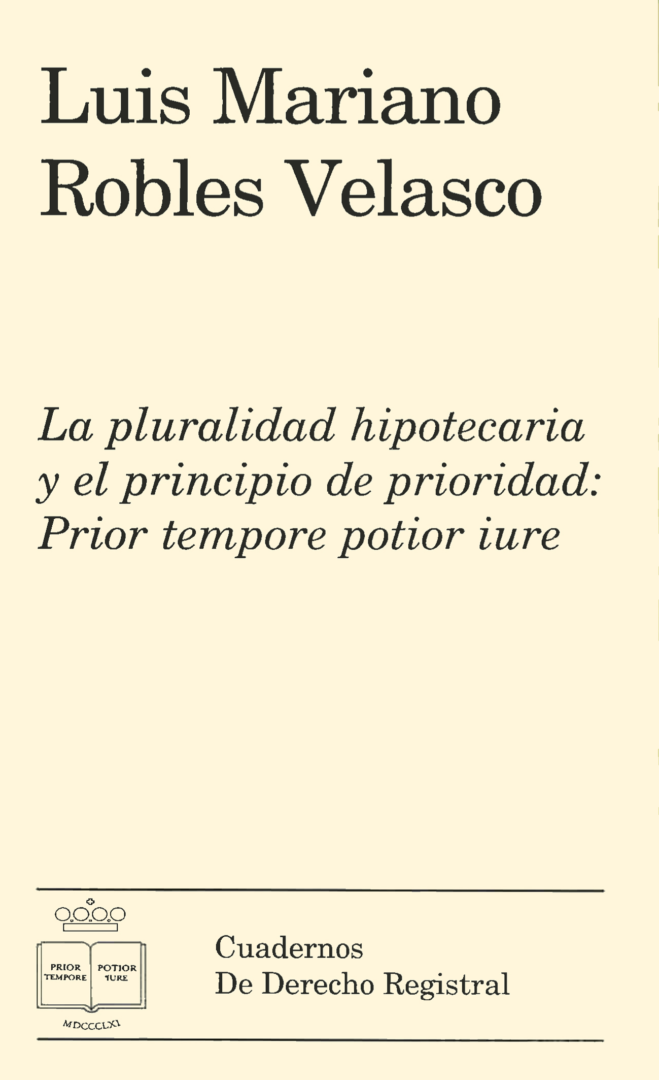 La pluralidad hipotecaria y el principio de prioridad. 9788496347113