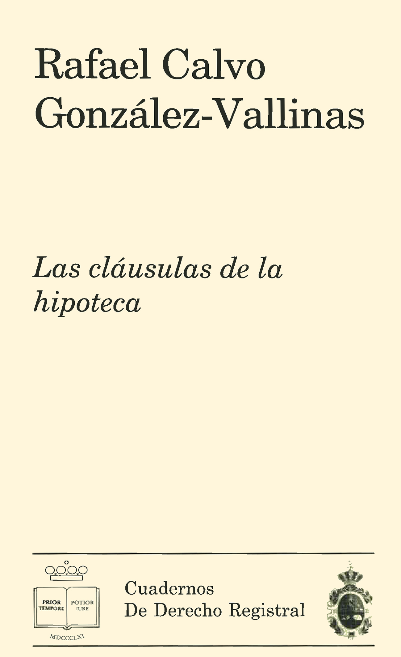 Las cláusulas de la hipoteca. 9788496347632