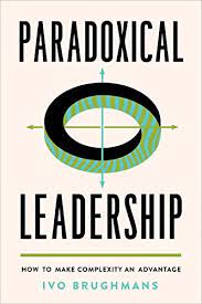 Paradoxical leadership. 9781487507633