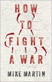 How to fight a war. 9781787389304