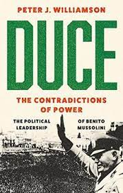 Duce: the Contradictions of Power. 9781787389533