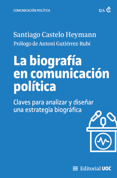 La biografía en comunicación política. 9788411660006
