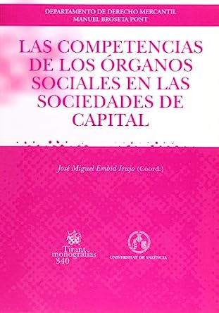Las competencias de los órganos sociales en las sociedades de capital