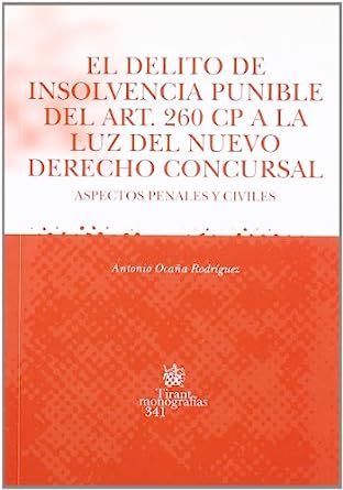 El delito de insolvencia punible del Art.260 CP a la luz del nuevo Derecho concursal