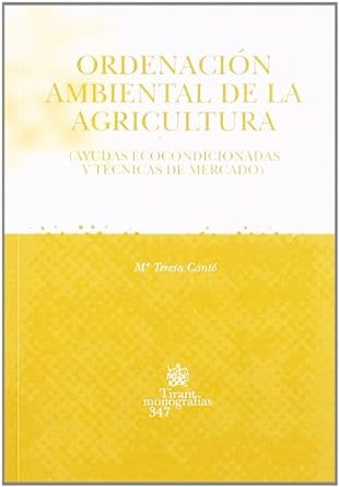 Ordenación ambiental de la agricultura. 9788484562115