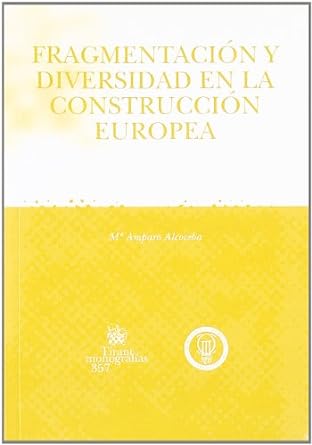Fragmentación y diversidad en la construcción europea. 9788484562511