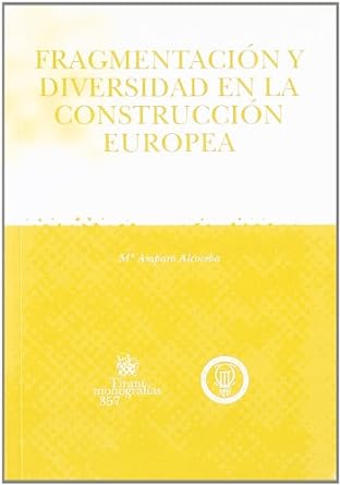 Fragmentación y diversidad en la construcción europea